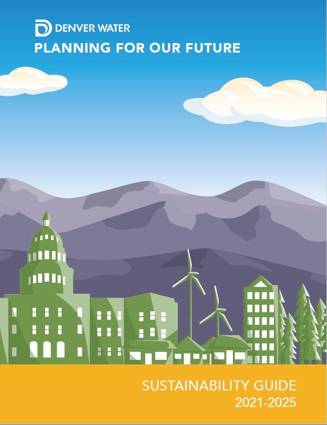 Cover of the Denver Water Sustainability Guide 2021-25 showing mountains, sky and downtown.